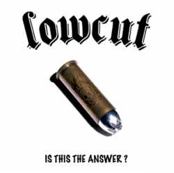 Lowcut : Is this the answer